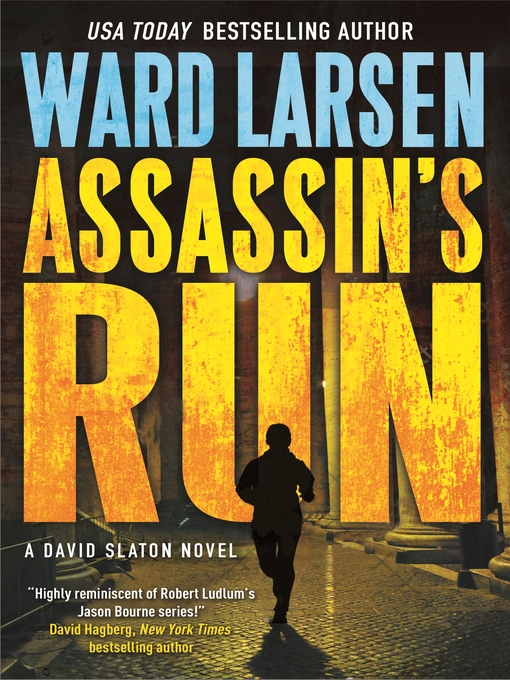 Title details for Assassin's Run by Ward Larsen - Available